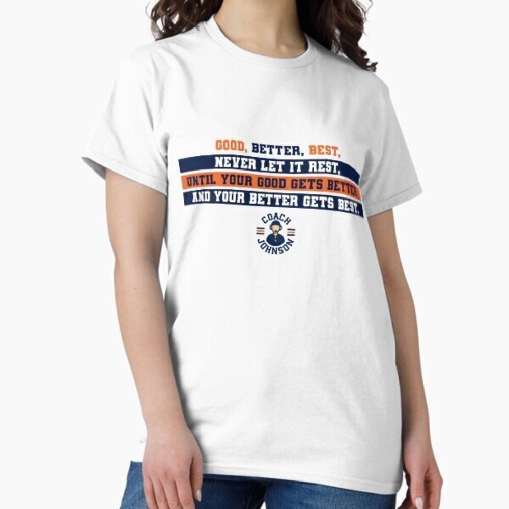 Coach Ben Johnson Good Better Best Win Speech Art Classic T-Shirt